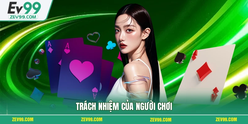 Trách nhiệm của người chơi